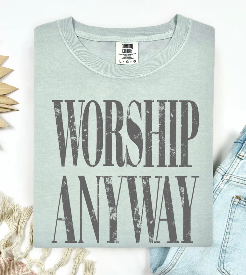 Worship Anyway
