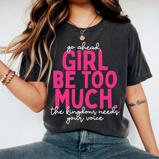 Be Too Much