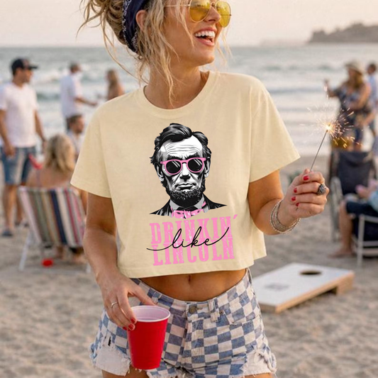 Drinkin Like Lincoln