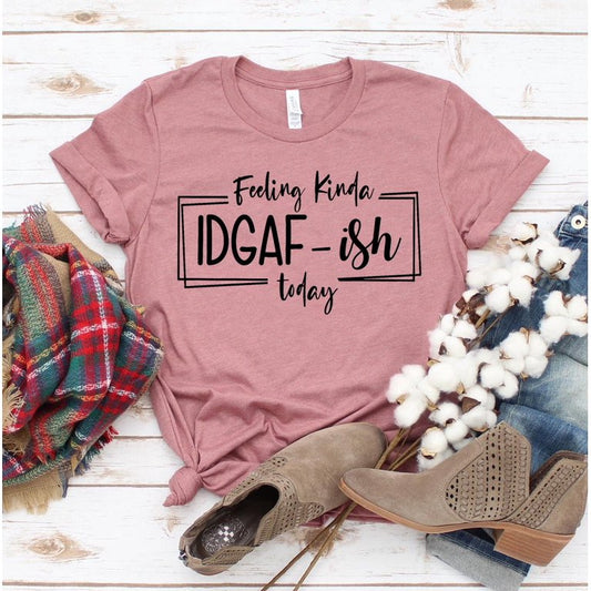 IDGAF-ish