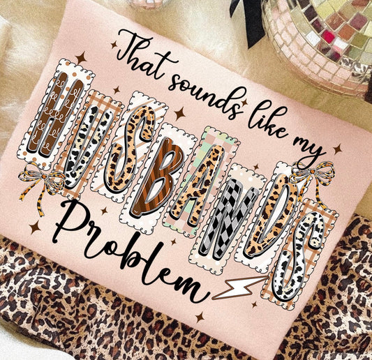 Husbands Problem - Glitter Print