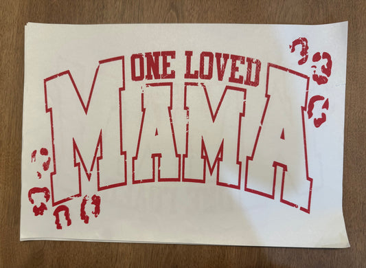 One Loved Mama