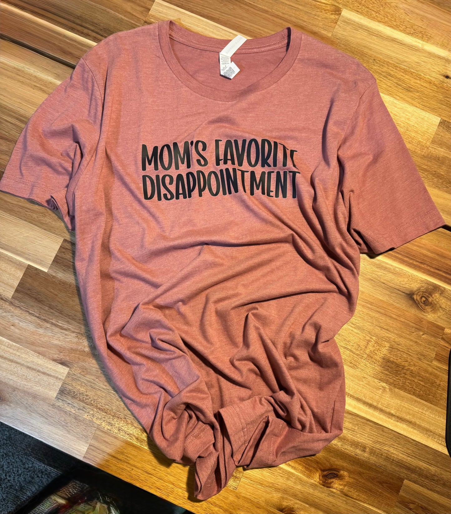 Mom's Favorite Disappointment