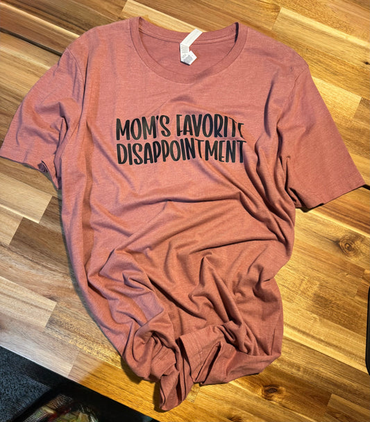 Mom's Favorite Disappointment