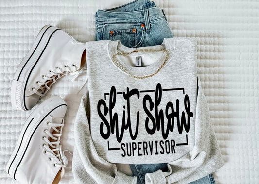 Sh*t Show Supervisor