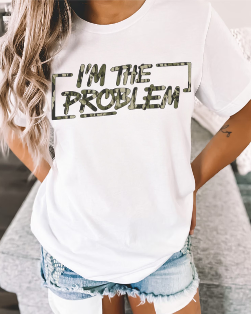 I'm the Problem Camo