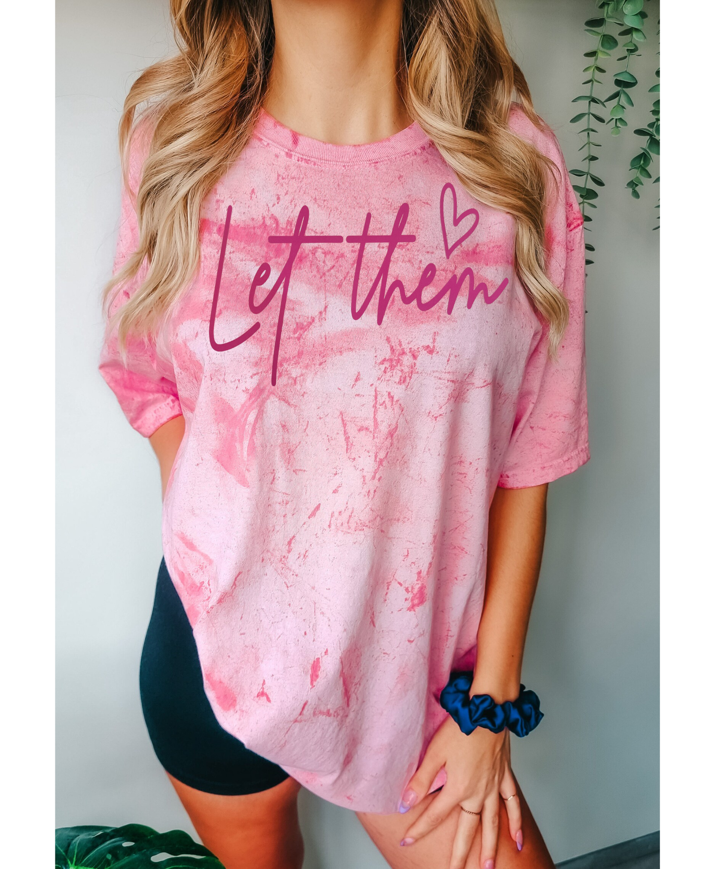 Let Them - Hot Pink