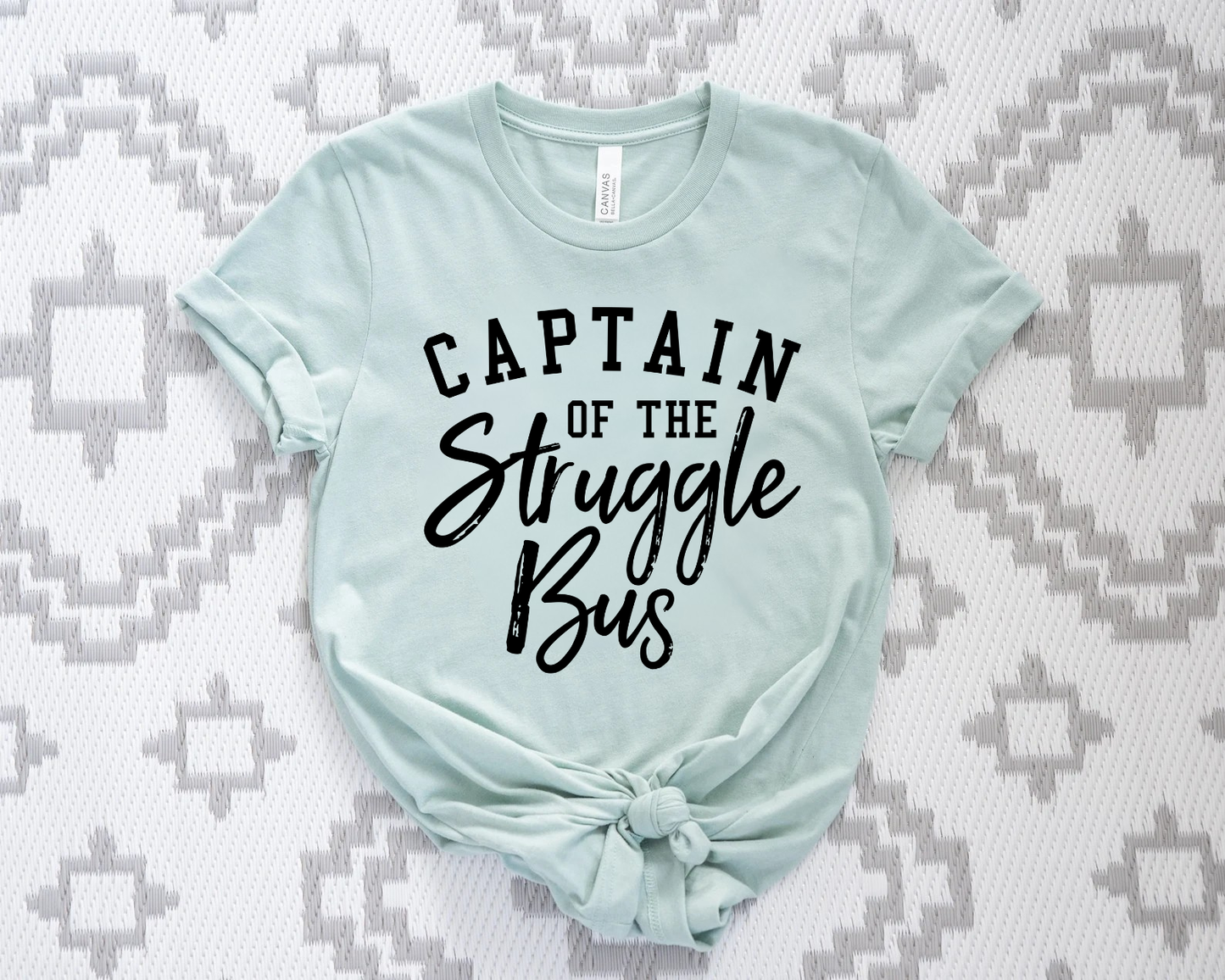 Struggle Bus - Black or White