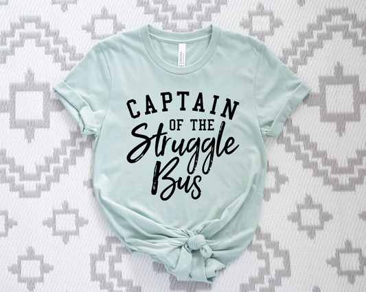 Struggle Bus - Black or White