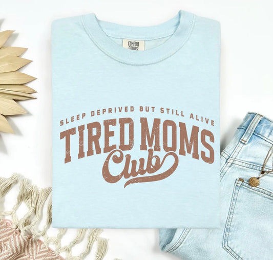 Tired Moms Club - Tan